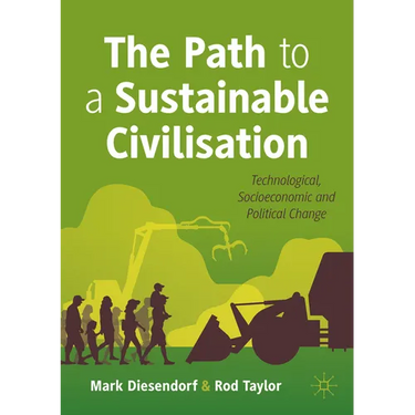The Path to a Sustainable Civilisation: Technological, Socioeconomic and Political Change