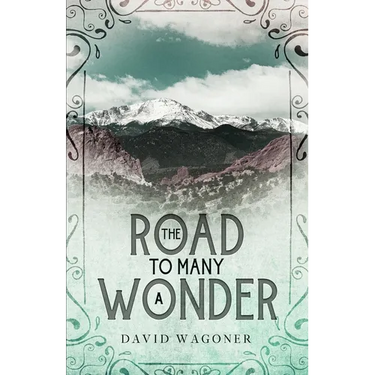 The Road to Many a Wonder