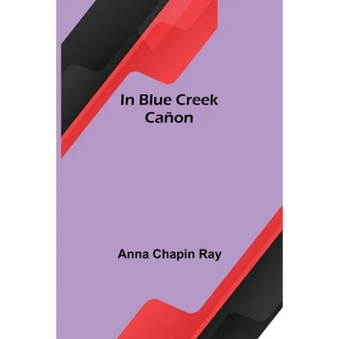 In Blue Creek Cañon