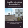 Unsettling Intercultural Communication: Rethinking Colonialism through Indigeneity