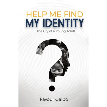 Help Me Find My Identity: The Cry of a Young Adult