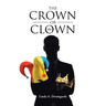 The Crown or the Clown
