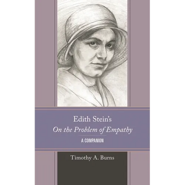 Edith Stein's on the Problem of Empathy: A Companion