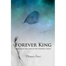 Forever King: Surviving the loss of my unborn child