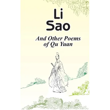 Li Sao: And Other Poems of Qu Yuan