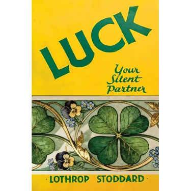 Luck Your Silent Partner