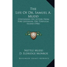 The Life Of Dr. Samuel A. Mudd: Containing His Letters From Fort Jefferson, Dry Tortugas Island (1906)
