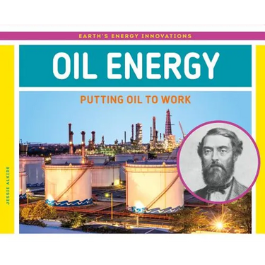 Oil Energy: Putting Oil to Work: Putting Oil to Work