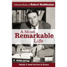A Most Remarkable Life: The Collected Works of Robert Huddleston, Volume 3