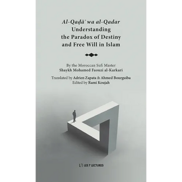 Understanding the Paradox of Destiny and Free Will in Islam