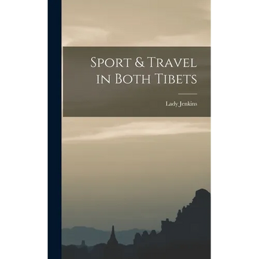 Sport & Travel in Both Tibets