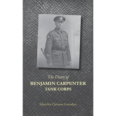 The Diary of Benjamin Carpenter, Tank Corps