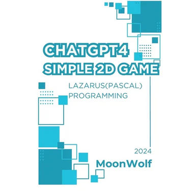 Chatgtp4 Simple 2d Game Lazarus( Pascal ) Programming