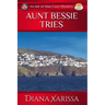 Aunt Bessie Tries