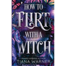 How to Flirt with a Witch