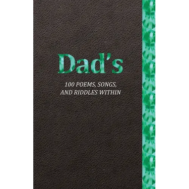 Dad's 100 Poems, Songs, and Riddles Within: Series 3