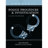 Howdunit Book of Police Procedure and Investigation: A Guide for Writers
