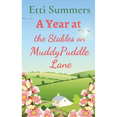 A Year at The Stables on Muddypuddle Lane
