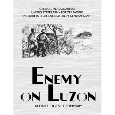 Enemy on Luzon: An Intelligence Summary