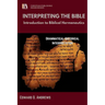 Interpreting the Bible: Introduction to Biblical Hermeneutics