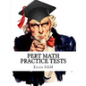 PERT Math Practice Tests: Florida Postsecondary Education Readiness Test Math Preparation Study Guide with 400 Problems and Solutions
