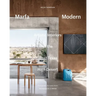 Marfa Modern: Artistic Interiors of the West Texas High Desert