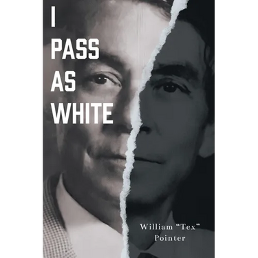 I Pass as White