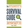 The Student's Survival Guide to Research