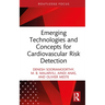 Emerging Technologies and Concepts for Cardiovascular Risk Detection