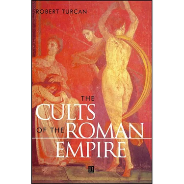 The Cults of the Roman Empire