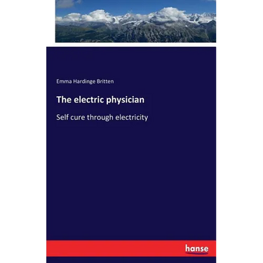 The electric physician: Self cure through electricity