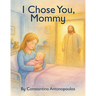 I Chose You, Mommy