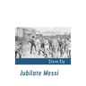Jubilate Messi