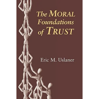 The Moral Foundations of Trust