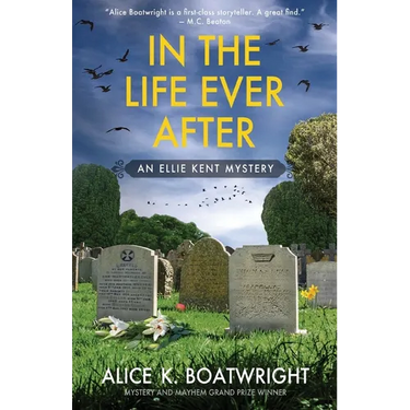 In the Life Ever After: Ellie Kent mystery (Book 3)