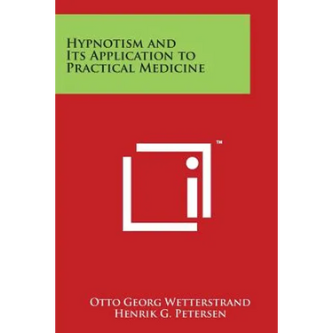 Hypnotism and Its Application to Practical Medicine