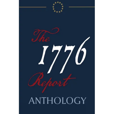 The 1776 Report Anthology