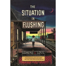 The Situation in Flushing
