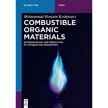 Combustible Organic Materials: Determination and Prediction of Combustion Properties
