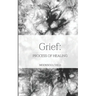 Grief: Process of Healing