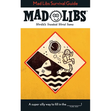 Mad Libs Survival Guide: World's Greatest Word Game