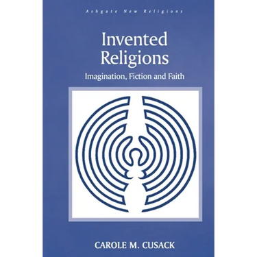 Invented Religions: Imagination, Fiction and Faith