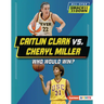 Caitlin Clark vs. Cheryl Miller: Who Would Win?