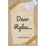 Dear Rylee