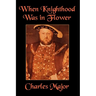When Knighthood Was in Flower