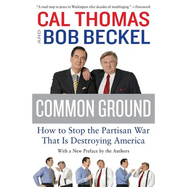 Common Ground: How to Stop the Partisan War That Is Destroying America