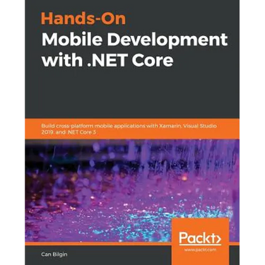 Hands-On Mobile Development with .NET Core