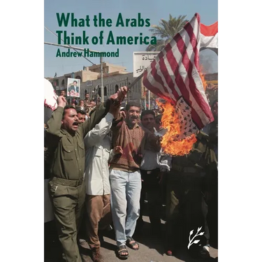 What the Arabs Think of America