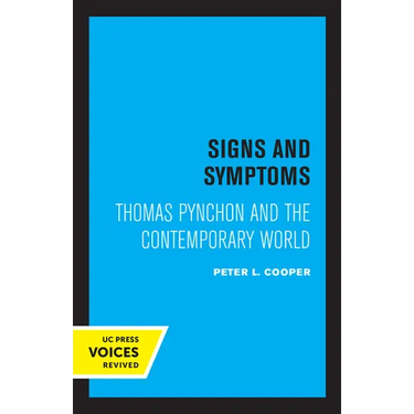 Signs and Symptoms: Thomas Pynchon and the Contemporary World