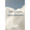 The Clouds of Aristophanes